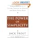 The Power Of Simplicity: A Management Guide to Cutting Through the Nonsense and Doing Things Right