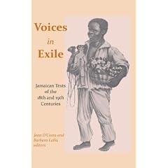 Voices in Exile: Jamaican Texts of the 18th and 19th Centuries
