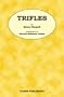 Trifles