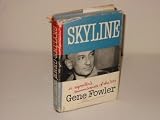 SKYLINE A REPORTER'S REMINISCENCE OF THE 1920S BY GENE FOWLER 1961