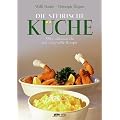 Steirische K�che: 270 traditionsreiche und zeitgem��e Rezepte Fotografiert von Kurt-Michael Westermann