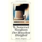 Der Menschen H�rigkeitvon "W. Somerset Maugham"
