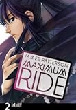 Maximum Ride: The Manga, Vol. 2 [Paperback] [2009] 1ST Ed. James Patterson, NaRae Lee