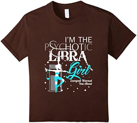Kids I Am Libra Girl Tshirt. Funny Birthday Tshirt For Libra. 6 Brown