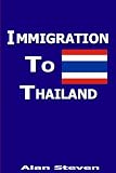 Immigration To Thailand