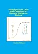 Photophysical and Laser Based Techniques in Chemistry, Biology, and Medicine