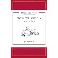 Now We Are Six (Winnie the Pooh Deluxe Edition)