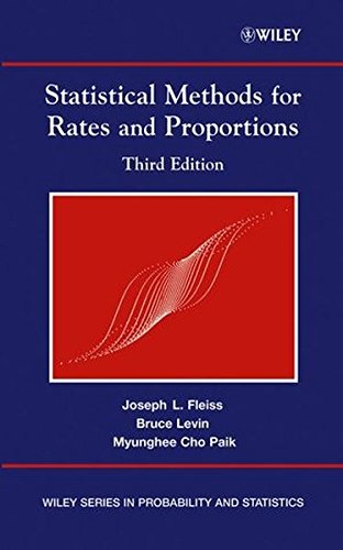 Statistical Methods for Rates & Proportions, by Joseph L. Fleiss, Bruce Levin, Myunghee Cho Paik, Joseph Fleiss