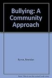 Bullying : a community approach