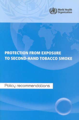Protection from Exposure to Second-hand Smoke: Policy Recommendations