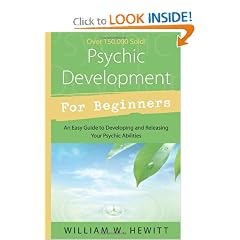 Psychic Development for Beginners: An Easy Guide to Developing & Releasing Your Psychic Abilities (For Beginners (Llewellyn's))