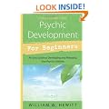Psychic Development for Beginners: An Easy Guide to Releasing and Developing Your Psychic Abilities (For Beginners (Llewellyn's))
