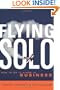 Flying Solo: How to Go It Alone in Business