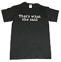The Office "That's What She Said" Adult T-shirt (Pink, Khaki, Grey, Red, Blue, Black in Sizes Small-5XL)