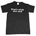Apparel : The Office "That's What She Said" Adult T-shirt (Olive Green, Grey, Red, Blue, Black in Sizes Small-5XL)