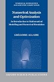 Numerical Analysis and Optimization: An Introduction to Mathematical Modelling and Numerical Simulation (Numerical Mathematics and Scientific Computation)