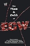 The Rise & Fall of ECW: Extreme Championship Wrestling (WWE)
