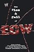 The Rise & Fall of ECW: Extreme Championship Wrestling (WWE)