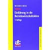 Einf�hrung in die Betriebswirtschaftslehre aus institutionen�konomischer Sicht