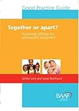 Together or apart? : Assessing siblings for permanent placement