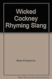 Wicked Cockney rhyming slang