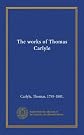 The Works Of Thomas Carlyle