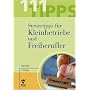 111 Steuertipps (Tipps) f�r Kleinbetriebe und Freiberufler