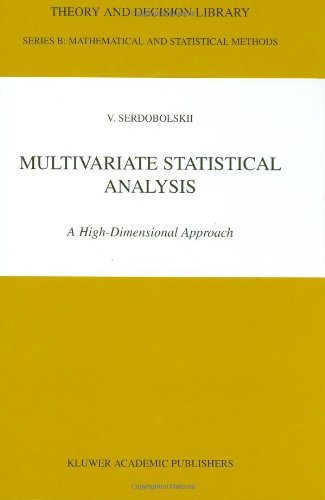 Multivariate Statistical Analysis - A High-Dimensional Approach (Theory and Decision Library B: Mathematical and Statistical Methods Volume 41)