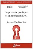 Le pouvoir politique et sa représentation, Royaume-Uni, Etats-Unis
