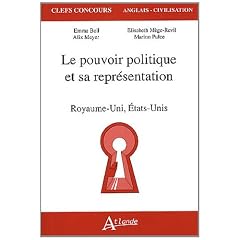 Le pouvoir politique et sa repr�sentation, Royaume-Uni, Etats-Unis
