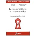 Le pouvoir politique et sa repr�sentation, Royaume-Uni, Etats-Unis