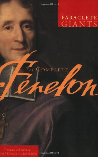 The Complete Fenelon (Paraclete Giants)