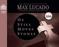 He Still Moves Stones