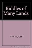 Riddles of many lands