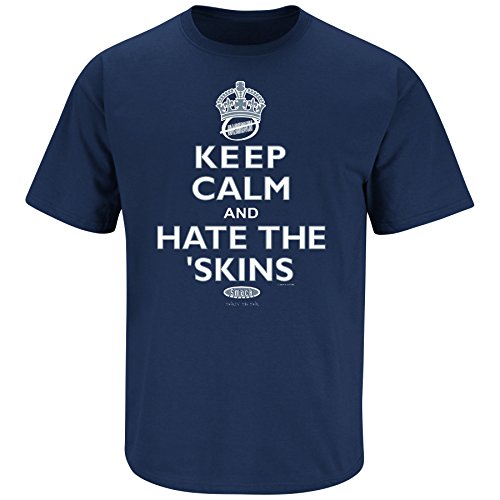 Dallas Cowboys Fans. Keep Calm and Hate the Redskins Navy T-Shirt (S-5X)
