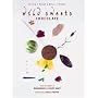 Wild Sweets Chocolate: Savory, Sweet, Bites, Drinks (Wild Sweets)