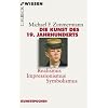 Die Kunst des 19. Jahrhunderts: Realismus, Impressionismus, Symbolismus