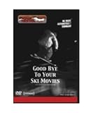 Good Bye To Your Ski Movies 【スキー DVD】