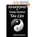 Anatomy of Yang Family Tai Chi