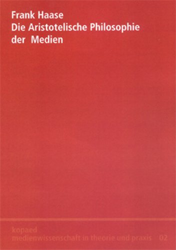 Die Aristotelische Philosophie der Medien