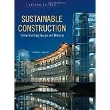 Sustainable Construction: Green Building Design and Delivery, Second Edition