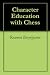Character Education with Chess