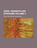 Odes, sonnets and epigrams Volume 4