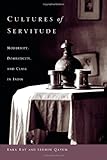 Cultures of servitude : modernity, domesticity, and class in India