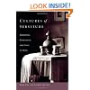 Cultures of Servitude: Modernity, Domesticity, and Class in India