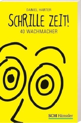 Produkt-Bild: Schrille Zeit!: 40 Wachmacher