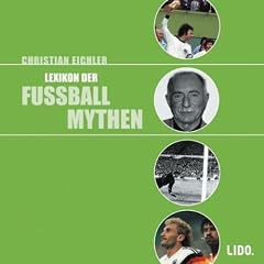 Lexikon der Fussballmythen. 2 CDs.