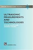 Ultrasonic Measurements and Technologies (Sensor Physics and Techniques Series)