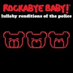 The Police: Lullaby Renditions Of