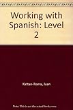 Working with Spanish : level 2 coursebook